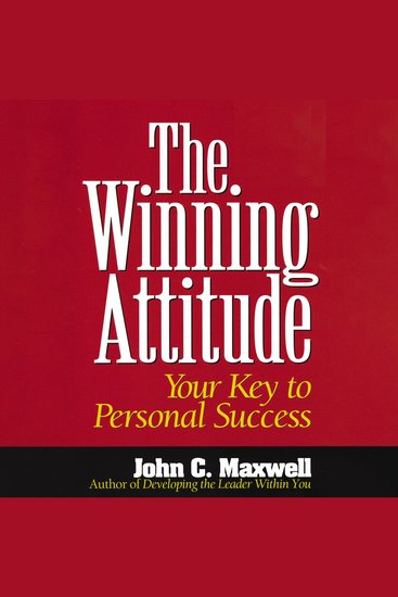 The Winning Attitude - Your Key to Personal Success - cover