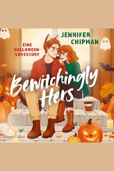 Bewitchingly Hers - Eine Halloween-Lovestory | Süchtig machende emotionale und spicy Shapeshifter Romance | Herbstlektüre für Fans von Gilmore Girls - cover