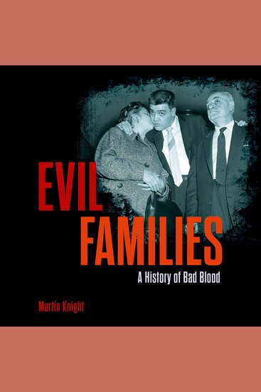 Evil Families - A History of Bad Blood - cover