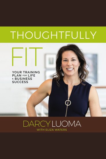 Thoughtfully Fit - Your Training Plan for Life and Business Success - cover
