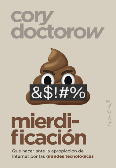 Mierdificación - Qué hacer ante la apropiación de Internet por las grandes tecnologías - cover
