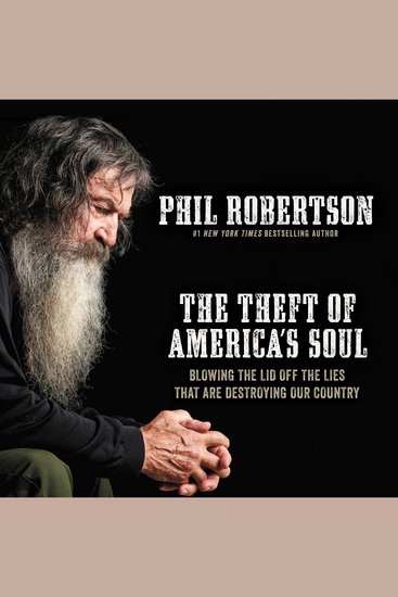 The Theft of America’s Soul - Blowing the Lid Off the Lies That Are Destroying Our Country - cover