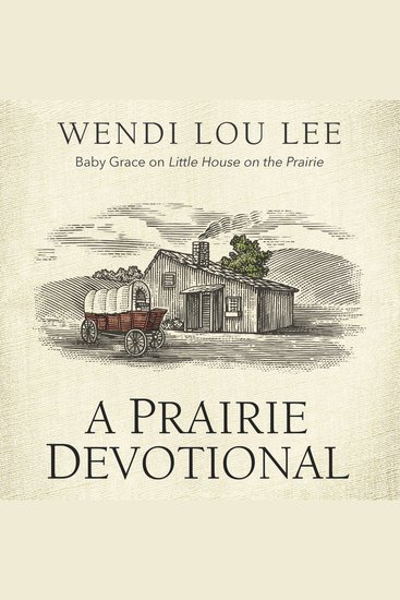 A Prairie Devotional - Inspired by the Beloved TV Series - cover
