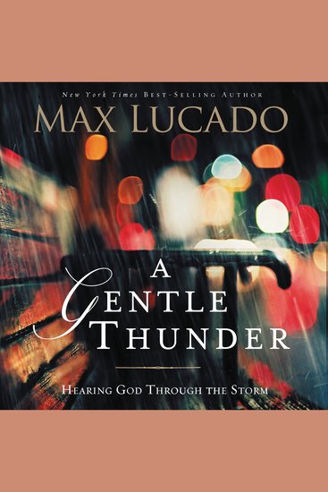 A Gentle Thunder - Hearing God Through the Storm - cover