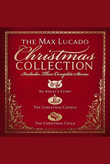 The Max Lucado Christmas Collection - cover