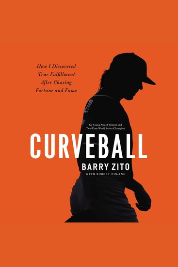 Curveball - How I Discovered True Fulfillment After Chasing Fortune and Fame - cover