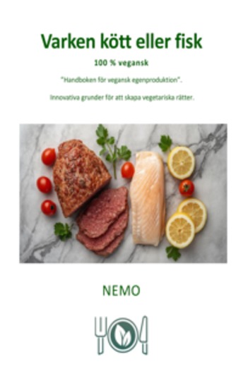 Varken kött eller fisk - Terra Vegan-serien från Nemo - Vol 5 - Innovativa baser för att skapa vegetariska rätter - cover