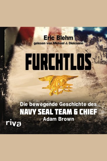 Furchtlos - Die bewegende Geschichte des Navy SEAL Team Six Chief Adam Brown - cover