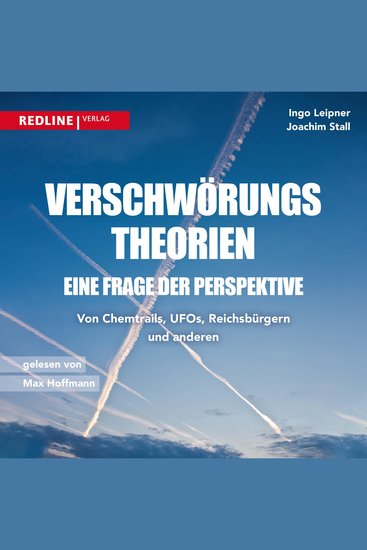 Verschwörungstheorien - eine Frage der Perspektive - Von Chemtrails Ufos Reptiloiden und Reichsbürgern - cover