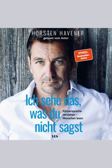 Ich sehe das was du nicht sagst - Körpersprache verstehen – Menschen lesen - cover