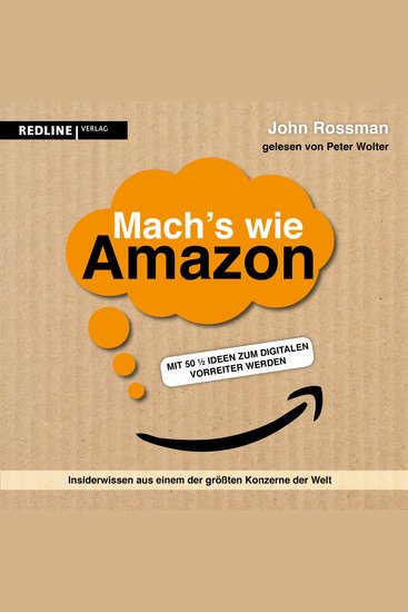Mach's wie Amazon! - Mit 50 ½ Ideen zum digitalen Vorreiter werden - cover