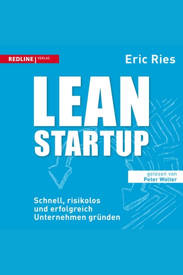 Lean Startup - Schnell risikolos und erfolgreich Unternehmen gründen - cover