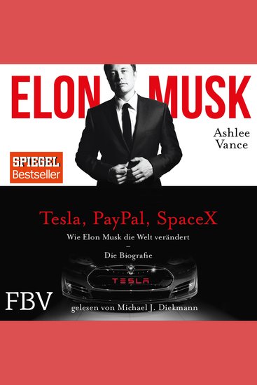 Elon Musk - Wie Elon Musk die Welt verändert – Das ungekürzte Hörbuch - cover