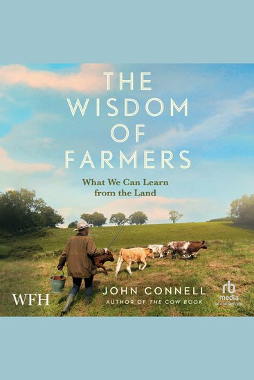 The Wisdom of Farmers - What We Can Learn from the Land - cover
