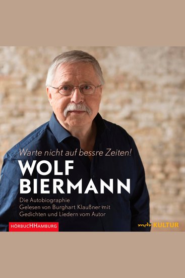 Warte nicht auf bessre Zeiten! - Die Autobiographie - cover