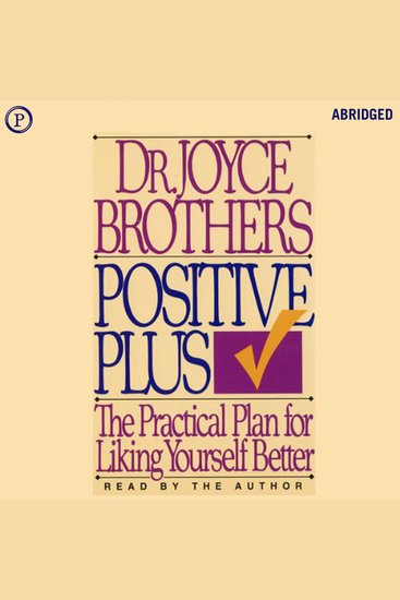 Positive Plus - The Practical Plan for Liking Yourself Better - cover