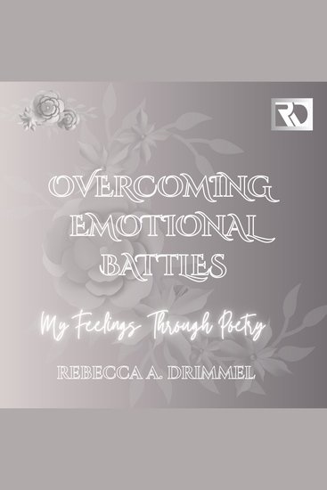 Overcoming Emotional Battles - My Feelings Through Poetry - cover