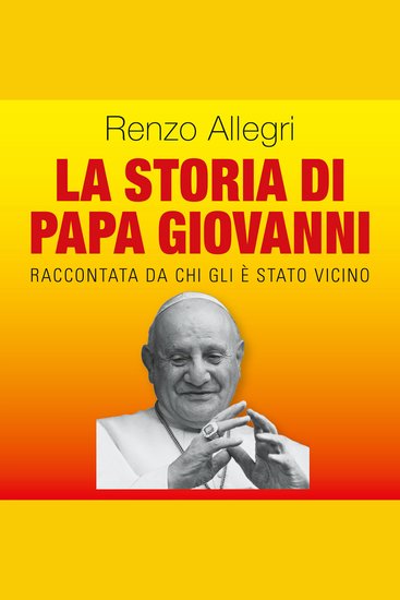 La storia di Papa Giovanni - cover