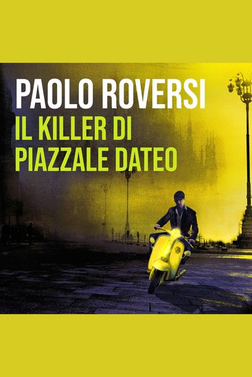 Il killer di piazzale Dateo - cover