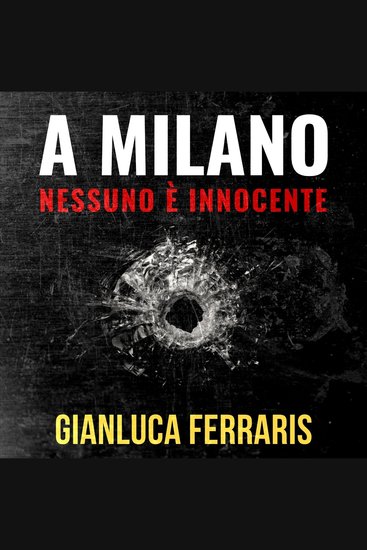 A Milano nessuno è innocente - cover
