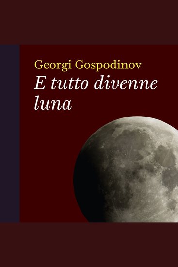 E tutto divenne luna - cover