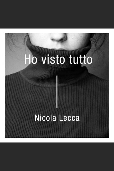 Ho visto tutto - cover