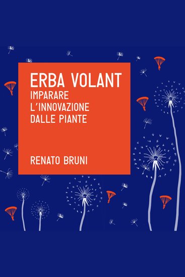 Erba Volant Imparare l'innovazione dalle piante - cover