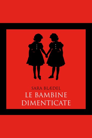 Le bambine dimenticate (libro 1) - cover
