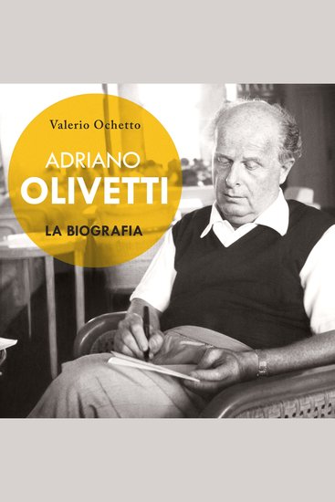 Adriano Olivetti La biografia - cover