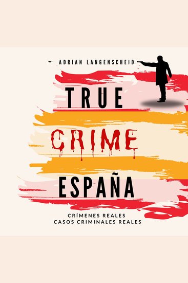 True Crime Espania - Crímenes Reales Casos Criminales Reales - cover