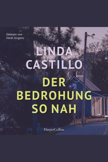 Der Bedrohung so nah - Ein Romantic Suspense Thriller über eine Polizistin auf der Flucht vor ihrer Vergangenheit | Bestseller-Autorin Linda Castillo - cover