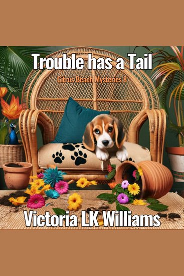 Trouble Has A Tail - Newfound Friends and a Mischief Maker - cover