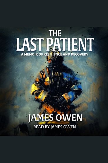 The Last Patient - A Memoir of Resilience and Recovery - cover