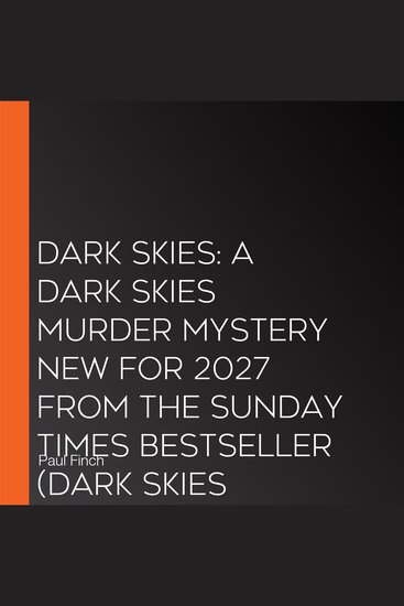Dark Skies: A Dark Skies murder mystery new for 2027 from the Sunday Times bestseller (Dark Skies Series Book 1) - cover