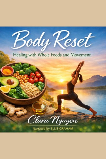 Body Reset - Healing with Whole Foods and Movement - cover