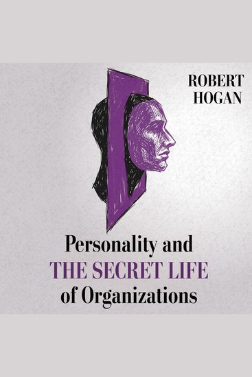 Personality and the Secret Life of Organizations - cover