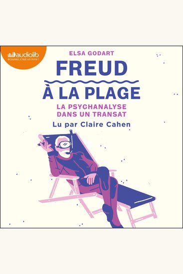 Freud à la plage : la psychanalyse dans un transat - cover