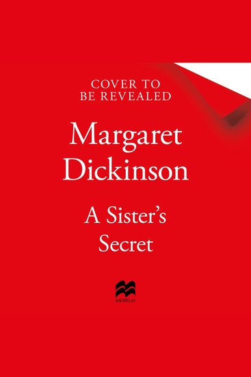 A Sister's Secret - A Heartbreaking and Powerful Historical Novel Full of Secrets Drama and Love from the Queen of Saga - cover