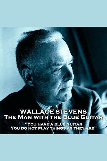 The Man with the Blue Guitar - From their pens to your ears genius in every story - cover