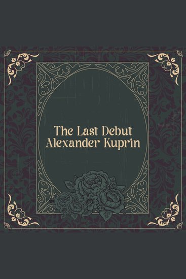 The Last Debut - From their pens to your ears genius in every story - cover