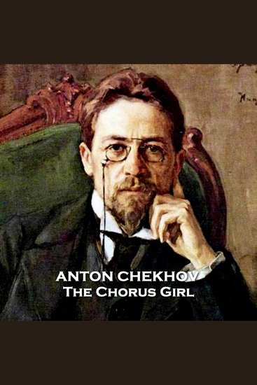 The Chorus Girl - From their pens to your ears genius in every story - cover