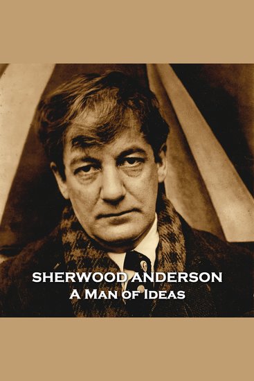 A Man of Ideas - From their pens to your ears genius in every story - cover