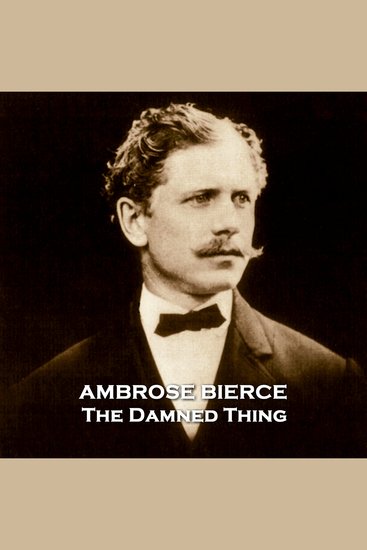 The Damned Thing - From their pens to your ears genius in every story - cover
