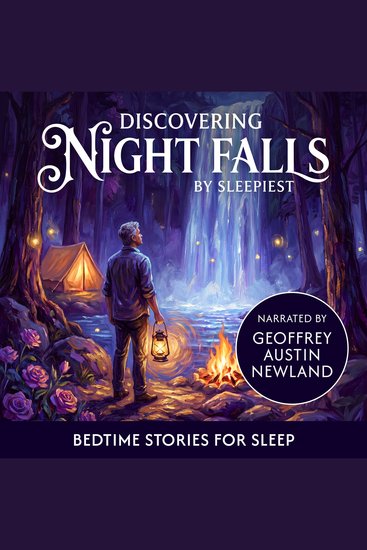 Discovering Night Falls: Bedtime Stories To Help You Fall Asleep - 8 Hours of Sleepy Stories for Adults - cover