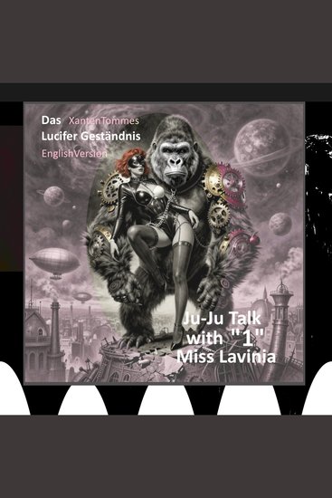 Das Lucifer Geständnis - Ju-Ju Talk "1" with Miss Lavinia - cover