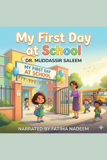 My first day at school - A Heartwarming Story of Childhood Excitement and New Beginnings - cover