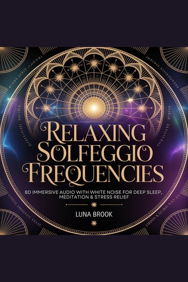 Relaxing Solfeggio Frequencies - 8D Immersive Audio with White Noise for Deep Sleep Meditation & Stress Relief - cover