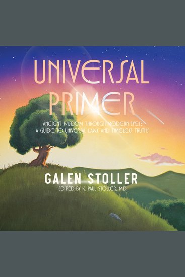 Universal Primer - A Guide to Universal Laws and Timeless Truths - cover