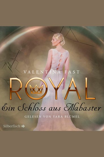 Royal 3: Ein Schloss aus Alabaster - cover