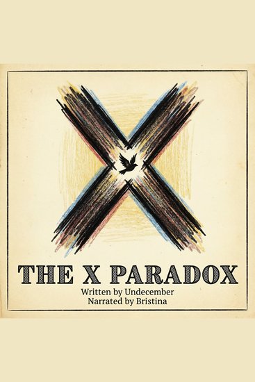 The X Paradox - Dark Psychological Thriller Neo-Noir | Intellectual Serial Killer Cat-and-Mouse Journalist Unravels a Hero's Monstrous Secret Gaslighting Mind Games Collaborative Evil and Complicity Gothic City Atmosphere - cover